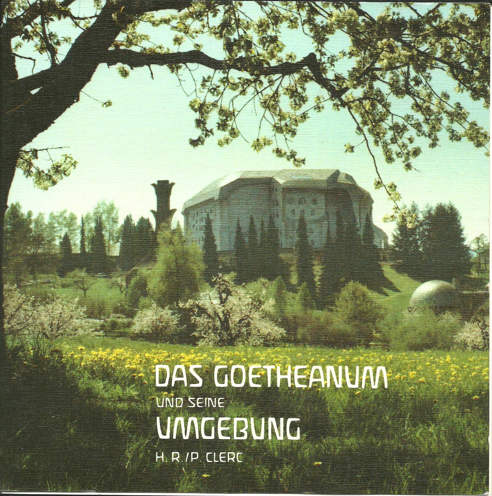 Das Goetheanum und seine Umgebung