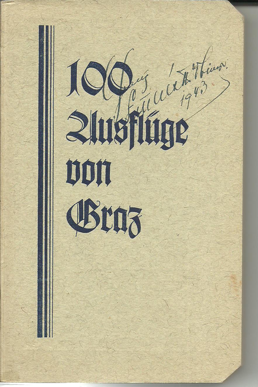 100 Ausflüge von Graz von Ernst Coelln