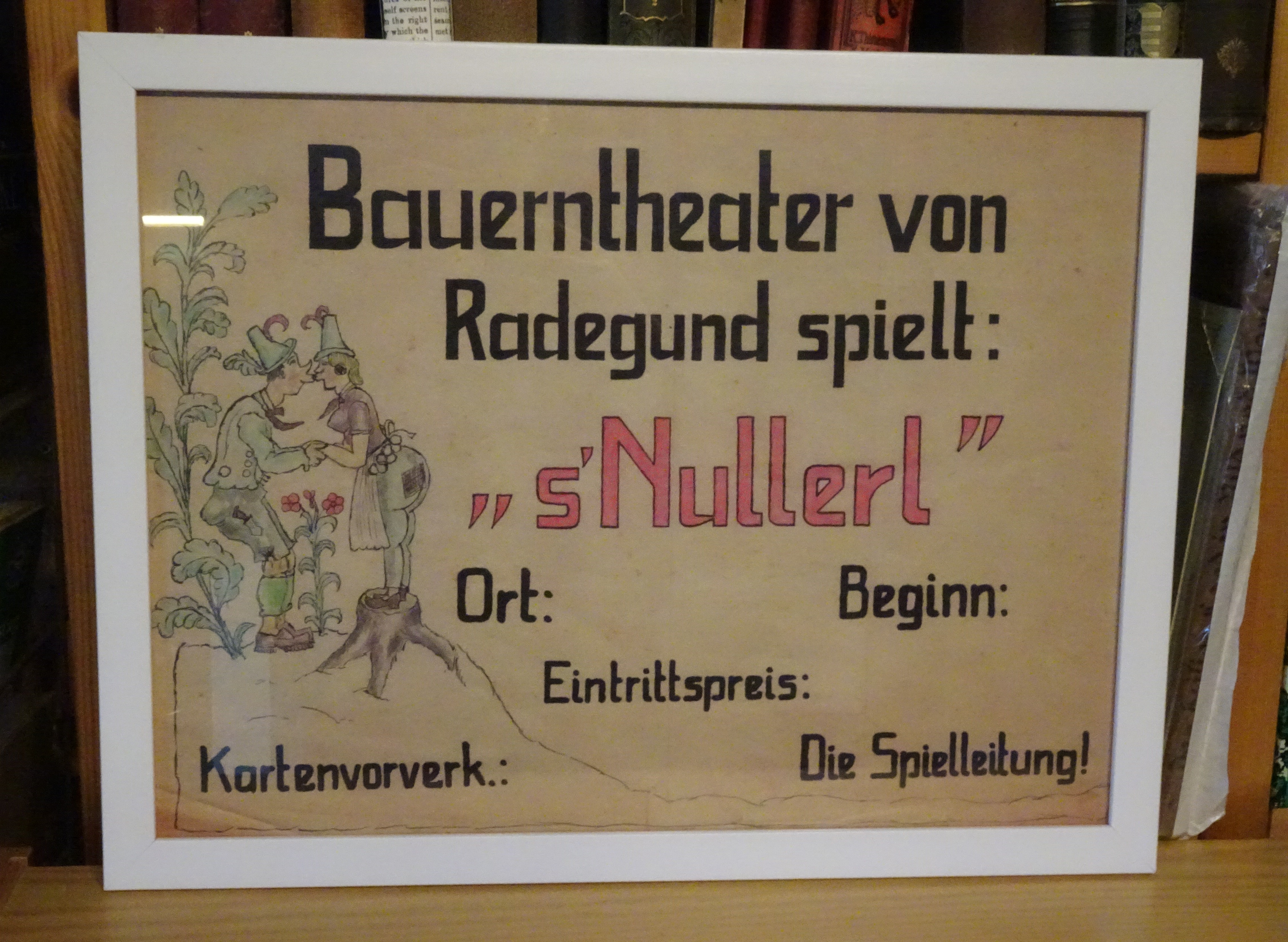 Radegunder Bauerntheater Plakat mit Rahmen