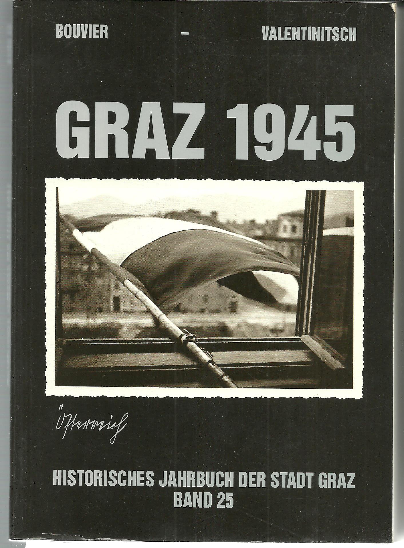 Graz 1945 - Historisches Jahrbuch der Stadt Graz 