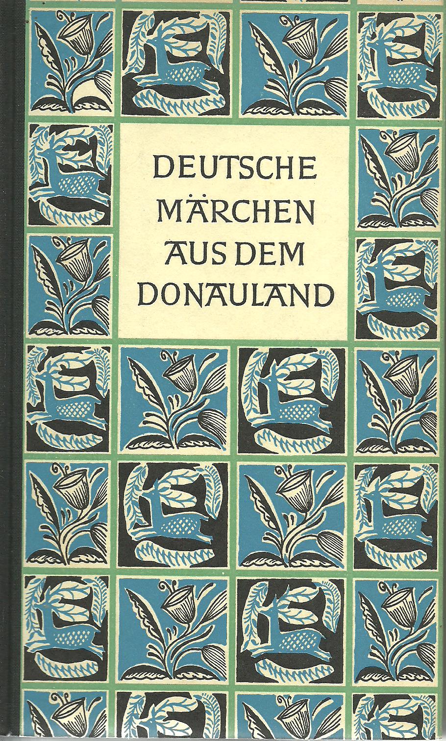 Deutsche Märchen aus dem Donauland hg. von Friedrich von der Leyen