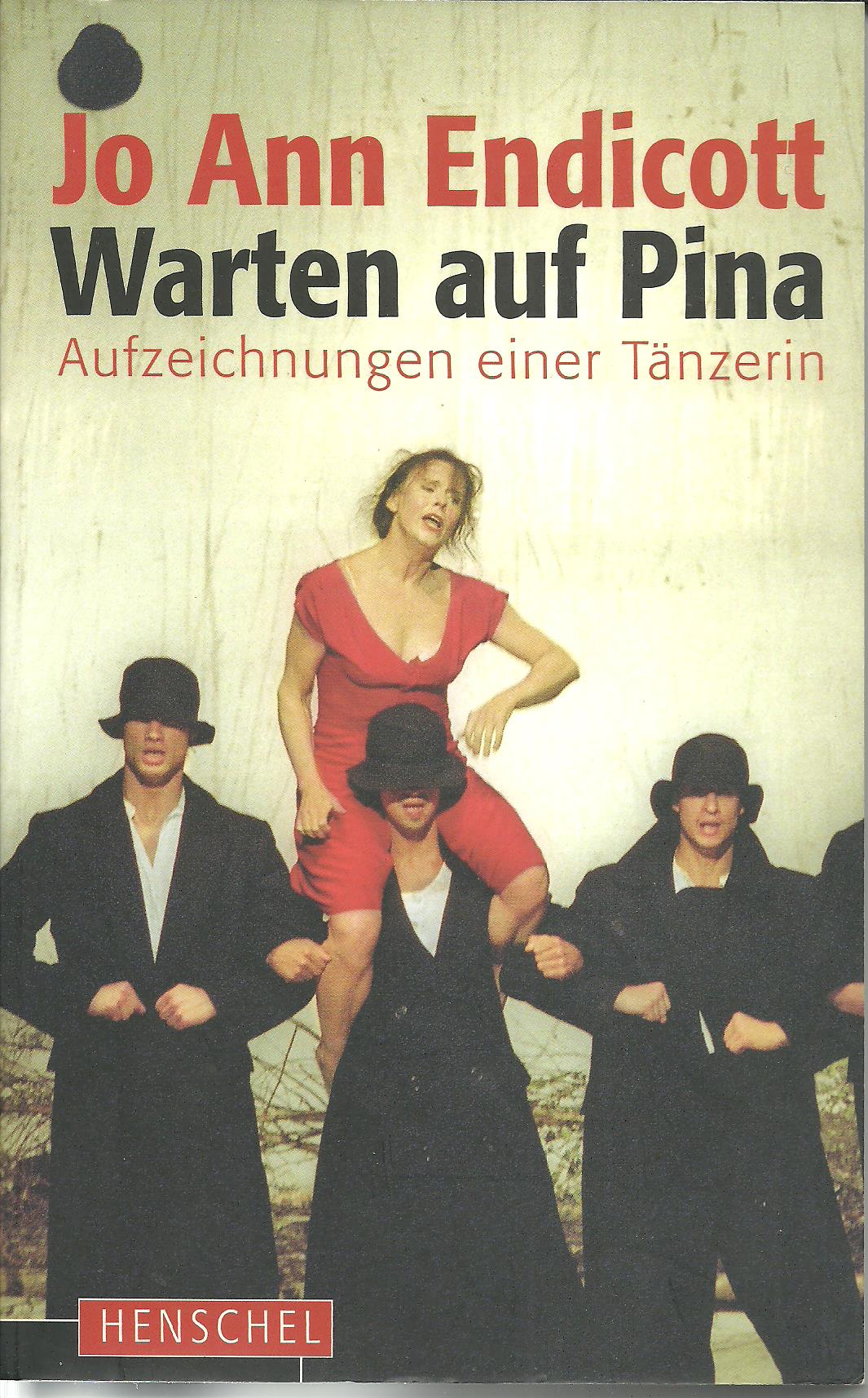 Warten auf Pina - Aufzeichnungen einer Tänzerin